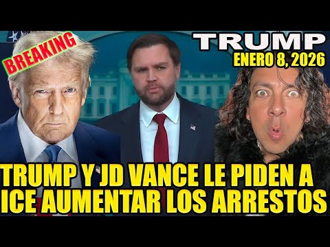 TRUMP Y JD VANCE LE ORDENAN A ICE INCREMENTAR LOS ARRESTOS DE ILEGALES