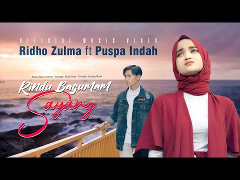 Ridho Zulma ft Puspa Indah - Rindu Bagumam Sayang (Official Music Video)