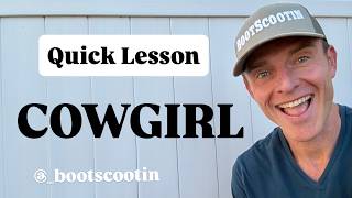 COWGIRL  Line Dance  -  Quick LESSON w