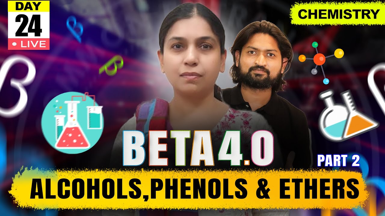Alcohols Phenols & Ethers 02|Beta 4.0#mhtcet2025 #chemistry #ethers #phenol #alcohol #livelecture