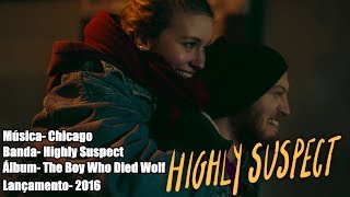 Highly Suspect – Chicago [Legendado BR]