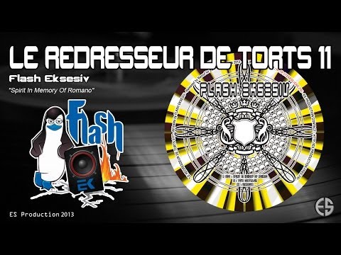 Le Redresseur De Torts 11 - Flash Eksesiv - "Spirit In Memory of Romano"