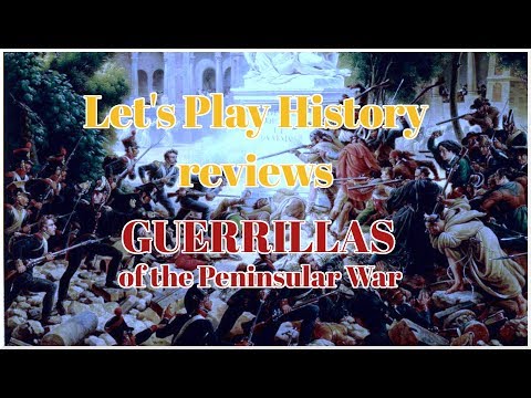 Guerrillas of the Peninsular War – Rules & Review | Let's Play History (english)