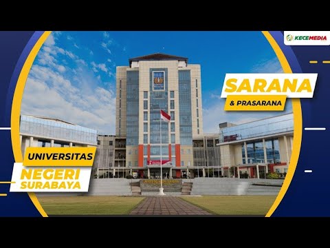 UNIVERSITAS NEGERI SURABAYA FACILITIES & INFRASTRUCTURE