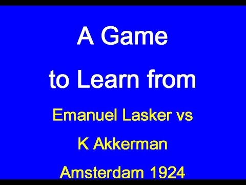 Emanuel Lasker vs K Akkerman: Amsterdam 1924