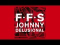 FFS - Johnny Delusional (Official Audio) 