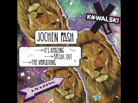 Jochen Pash - It's Amazing