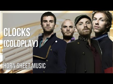 Horn Sheet Music: How to play Clocks by Coldplay