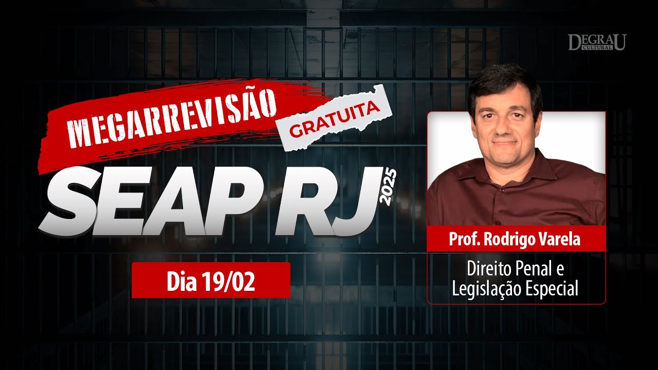 Megarrevisão SEAP RJ | Direito Penal e Legislação Especial - Professor Rodrigo Varela
