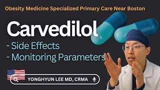 Carvedilol: Side Effects, Monitoring Parameters