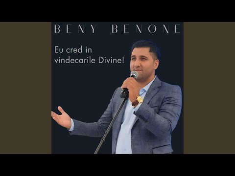Eu cred in vindecarile Divine!