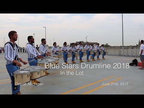 Blue Stars 2018 Drumline - In the Lot [Tour Premiere] (Detroit, Michigan June 21st, 2018)