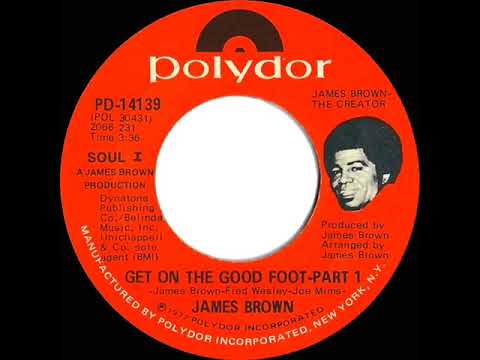 1972 HITS ARCHIVE: Get On The Good Foot (Part 1) - James Brown (mono 45)