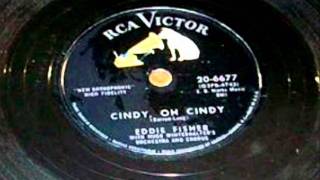 Cindy, Oh Cindy by Eddie Fisher on 1957 RCA Victor 78.