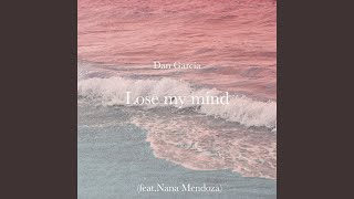 Lose My Mind Lyrics Spanish Translation