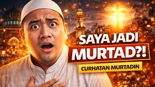 Download lagu Saya Jadi MURTAD?! Kisah Nyata yang Bikin Kaget! Curhatan Murtadin mp3 Download lagu Saya Jadi MURTAD?! Kisah Nyata yang Bikin Kaget! Curhatan Murtadin mp3