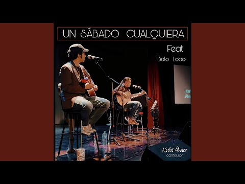 Un Sábado Cualquiera - Karlos Alvarez