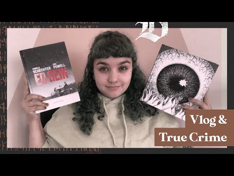 VLOG DO TRUE CRIME // Ed Gein (Schechter, Powell), Crime&Poesia (Carlson, Blair) + Dahmer na Netflix