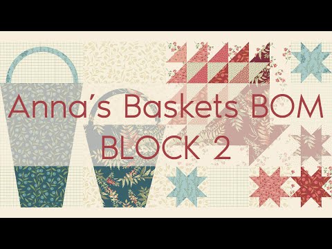 Quilting Window - Anna's Baskets Block 2