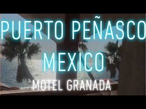 Motel Granada Del Mar Puerto Peñasco Mexico Rocky Point Mexico