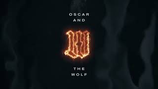Oscar and the Wolf - Warrior (Official Audio)