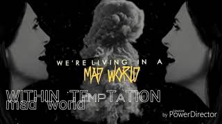 Within Temptation - Mad World (with lyrics)