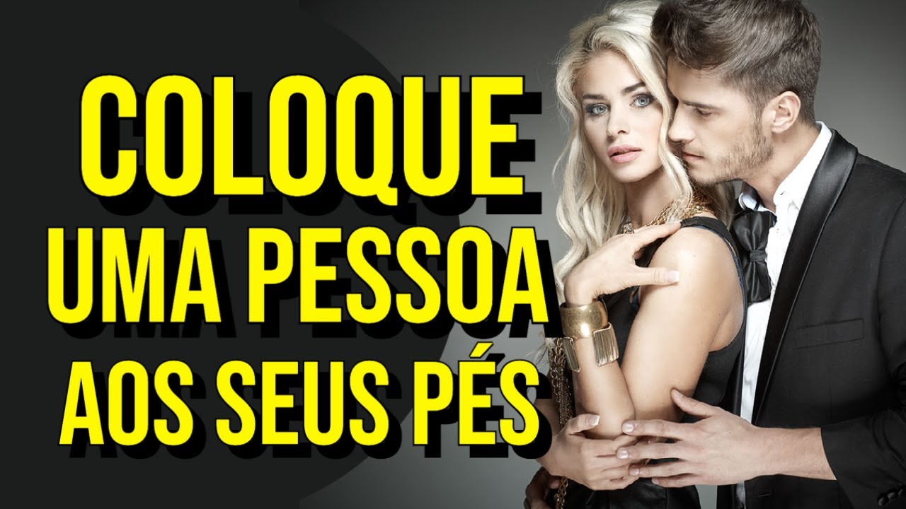 COLOQUE UMA PESSOA AOS SEUS PÉS | Meditação para o Amor usando a Lei da Atração