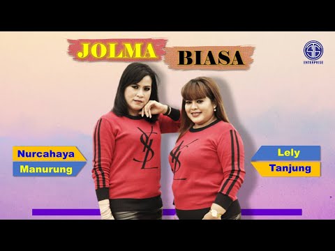 Nurcahaya Manurung Feat Lely Tanjung - JOLMA BIASA (Official Music Video). Lagu Batak Viral 2021