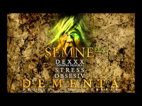 Semne - Demența feat Dexxx(Sinapsa Neagră), Stress & Obsesiv