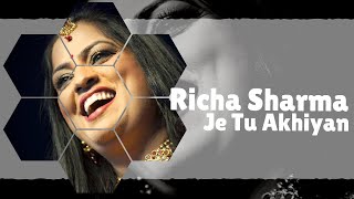Je Tu Akhian De Samne Nahi Rehna | Sufi Song | Richa Sharma | Idea Jalsa | Art and Artistes