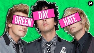 4 Reasons Why People HATE Green Day 2017 Version)