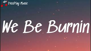 Sean Paul - We Be Burnin (lyrics)