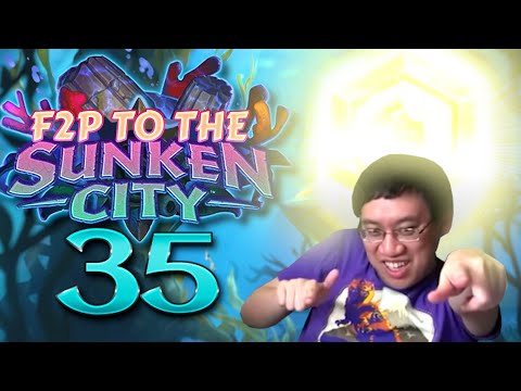 F2P to the Sunken City #35 - I DID IT MOM! | Hearthstone