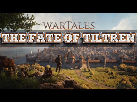 THE FATE OF TILTREN | Wartales 1.0  - TILTREN Main Scenario (FULL QUESTLINE)