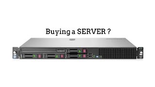 Buying a SERVER - 3 things to know