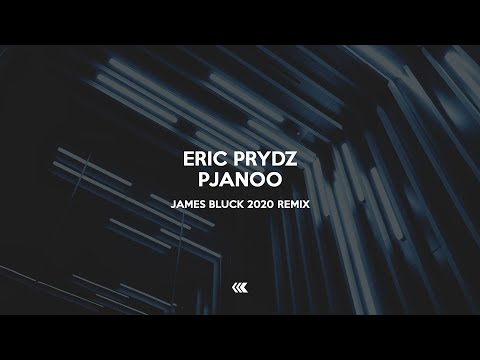 Eric Prydz - Pjanoo (James Bluck Remix)