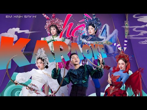 Hề-[BEAT CHUẨN]– Phương Ly, Pháo, - Chi Xê, Phương Mỹ Chi, Wean l Em Xinh Say Hi