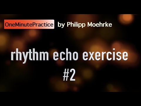 OneMinutePractice - rhythm echo exercise #2