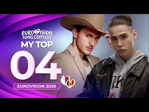 Eurovision 2026 | My Top 4 (NEW: 🇲🇹🇲🇩)