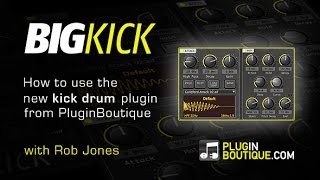 Video thumbnail for BigKick Plugin - How To Use Kick Drum Designer - With Rob Jones by Plugin Boutique