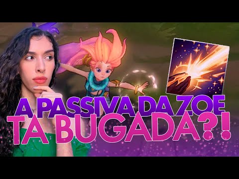 ZOE TA COM A PASSIVA ERRADA ? League of Legends @raquelshe