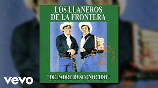 Los Llaneros De La Frontera - Palabra De Hombre (Audio)