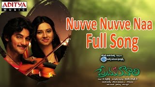 Nuvve Nuvve Naa Full Song  ll Prema Kavali Movie l