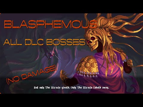 Blasphemous Stir of Dawn DLC | All DLC Bosses (No Damage)