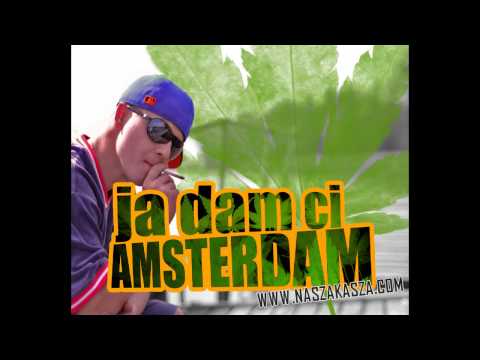 Kasza - Amsterdam (bit. Dejot&Zdolny)