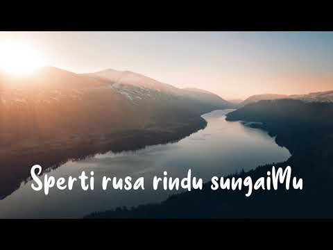 SPERTI RUSA RINDU SUNGAIMU - DEBBIE GREAT (LIRIK)