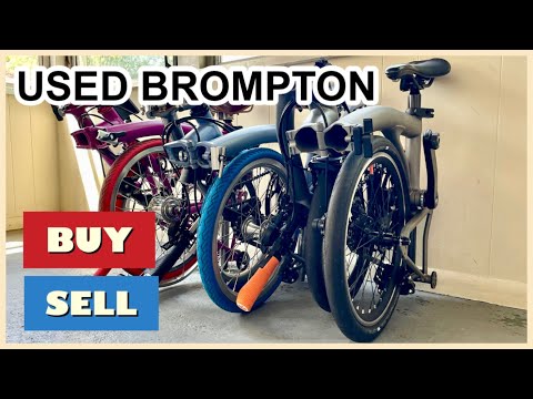 SELLING OR BUYING A USED BROMPTON FOLDING BIKE