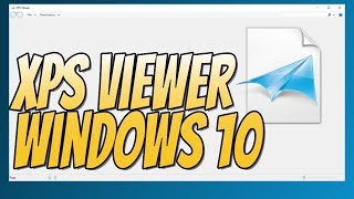 How To Install XPS Viewer In Windows 10 | How To View XPS Files Tutorial