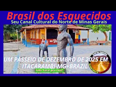 UM PASSEIO DE DEZEMBRO DE 2025 EM ITACARAMBI-MG+BRAZIL ##vidanosertão 