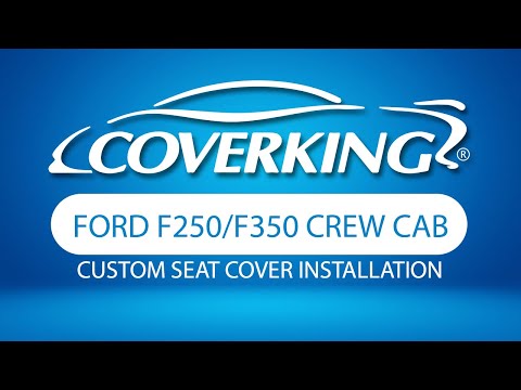 How to Install 2005-2007 Ford F250/F350 Crew Cab Custom Seat Covers | COVERKING®